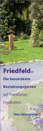 Friedfeld - der besondere Bestattungsgarten